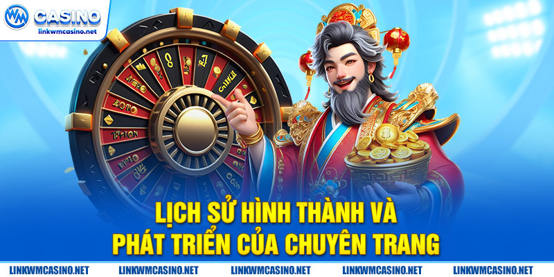 Lịch sử hình thành và phát triển của chuyên trang